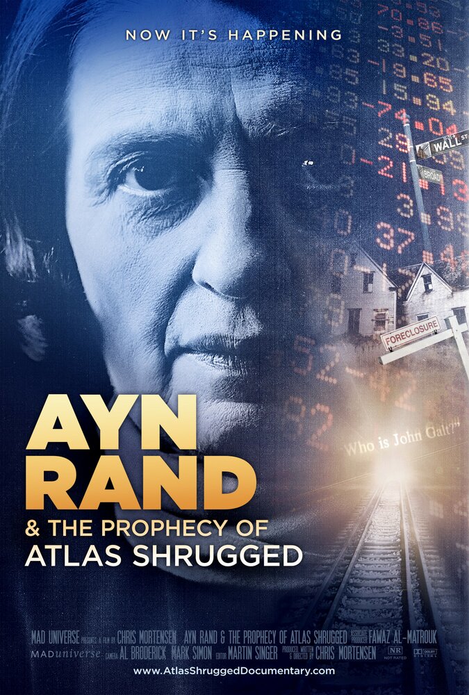 Ayn Rand & the Prophecy of Atlas Shrugged (2011) постер