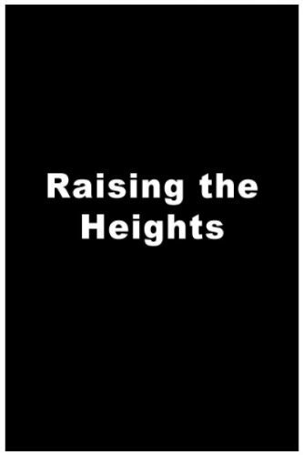 Raising the Heights (1998) постер