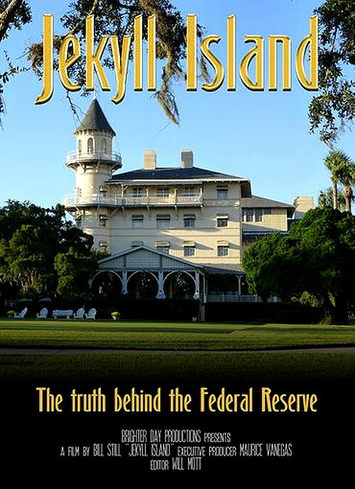 Jekyll Island, The Truth Behind The Federal Reserve (2013) постер